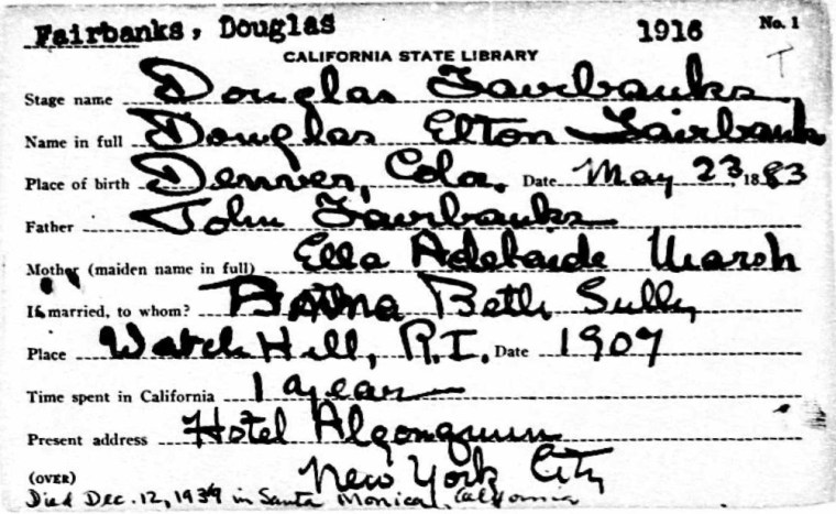 California State Library card dated 1916. Stage name: Douglas Fairbanks. Name in Full: Douglas Elton Fairbanks. Place of birth: May 23, 1883. 