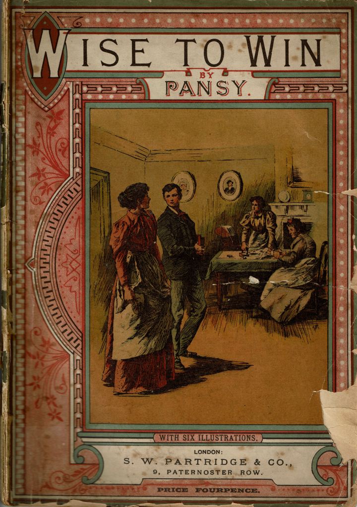 Cover of Wise to Win. Printed in color with Victorian-era borders and flourishes. A central illustration shows a young woman and young man conversing in a parlor or living room. In the background are two women, one standing and one seated at a table near a fireplace.