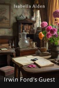 Book cover showing a Victorian era room with a bookcase and buffet against the wall. In the center of the room is a table with several handwritten pages, and a vase of flowers. On another table is a pitcher of water and a drinking cup. 