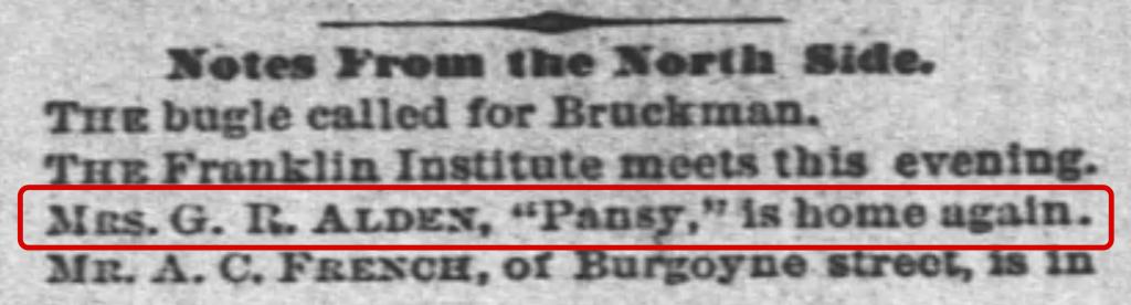 NOTES FROM THE NORTH SIDE.
Mrs. G. R. Alden, "Pansy," is home again.